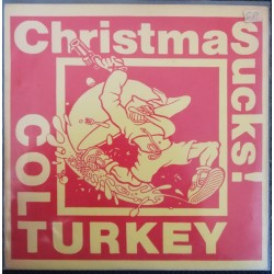 COLT TURKEY "Christmas Sucks!" 7"EP