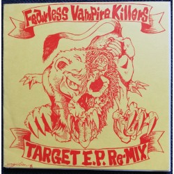 FEARLESS VAMPIRE KILLERS "Target EP Re-Mix" 7"EP