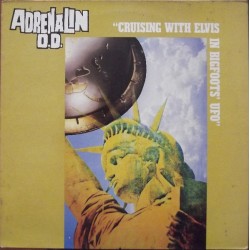 ADRENALIN O.D. "Cruising With Elvis" LP