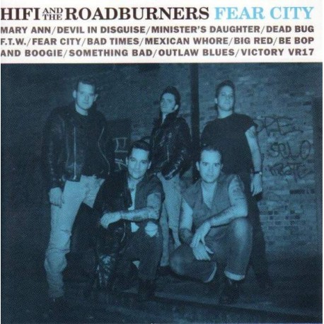 HIFI And The ROADBURNERS "Fear City" CD