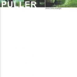 PULLER "What's Mine At Twilight" CD