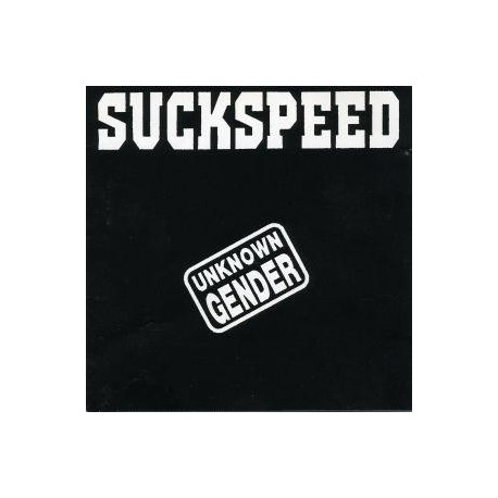 SUCKSPEED "Unknown Gender" CD