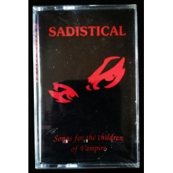 SADISTICAL "Songs For The Children Of Vampire" CASS